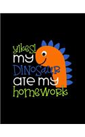 Yikes My Dinosaur Ate My Homework