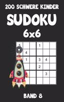 200 Schwere Kinder Sudoku 6x6 Band 8