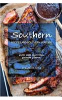 Southern Recipes and Southern Heritage