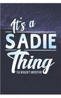 It's a Sadie Thing You Wouldn't Understand