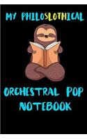 My Philoslothical Orchestral Pop Notebook