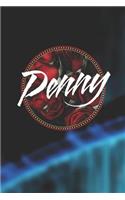 Penny: First Name Funny Sayings Personalized Customized Names Women Girl Mother's day Gift Notebook Journal