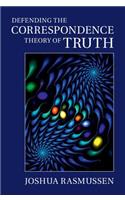 Defending the Correspondence Theory of Truth