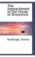 The Impeachment of the House of Brunswick