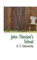 John Tilestion's School