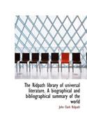 The Ridpath Library of Universal Literature. a Biographical and Bibliographical Summary of the World: (English)