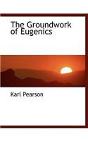 Groundwork of Eugenics: (English)