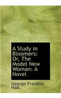 A Study in Bloomers