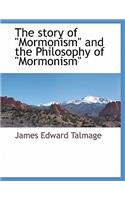 The Story of Mormonism and the Philosophy of Mormonism