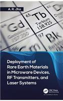 Deployment of Rare Earth Materials in Microware Devices, RF Transmitters, and Laser Systems