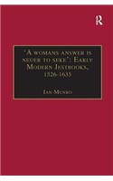 'A Womans Answer Is Neuer to Seke': Early Modern Jestbooks, 1526-1635