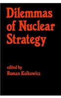 Dilemmas of Nuclear Strategy