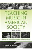 Teaching Music in American Society
