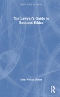 The Lawyer's Guide to Business Ethics