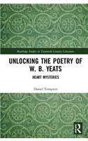 Unlocking the Poetry of W. B. Yeats