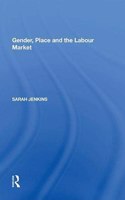 Gender, Place and the Labour Market