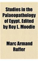 Studies in the Palaeopathology of Egypt. Edited by Roy L. Moodie