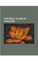 Football Clubs in Thailand: Air Force United F.C., Amnat Charoen Town F.C., Ang Thong F.C., Army United F.C., Assumption College Thonburi F.C., Ay(English)