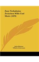 Zum Verhaltniss Zwischen Wille Und Motiv (1870)