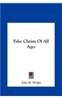 False Christs Of All Ages