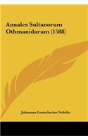 Annales Sultanorum Othmanidarum (1588)