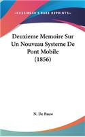 Deuxieme Memoire Sur Un Nouveau Systeme de Pont Mobile (1856)