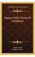 Eugene Field's Poems Of Childhood