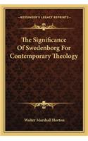 Significance of Swedenborg for Contemporary Theology