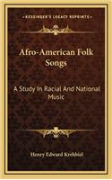 Afro-American Folk Songs