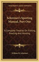 Schreiner's Sporting Manual, Part One