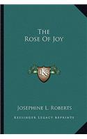 The Rose of Joy