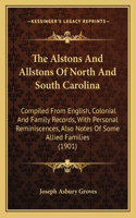 The Alstons And Allstons Of North And South Carolina