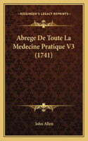 Abrege De Toute La Medecine Pratique V3 (1741)