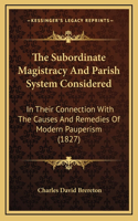 The Subordinate Magistracy And Parish System Considered