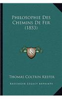 Philosophie Des Chemins de Fer (1853)