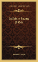 La Sainte-Baume (1834)