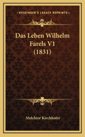 Das Leben Wilhelm Farels V1 (1831)