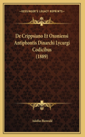 De Crippsiano Et Oxoniensi Antiphontis Dinarchi Lycurgi Codicibus (1889)