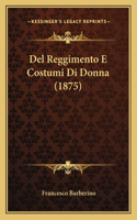 Del Reggimento E Costumi Di Donna (1875)