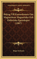 Bidrag Till Kannedomen Om Magnetitens Magnetiska Och Elektriska Egenskaper (1907)