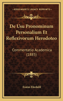 De Usu Pronominum Personalium Et Reflexivorum Herodoteo