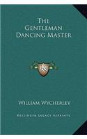 The Gentleman Dancing Master