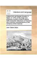 Letters from an English traveller in Spain, in 1778, on the origin and progress of poetry in that Kingdom; with occasional reflections on manners and customs; and illustrations of the romance of Don Quixote