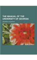 The Manual of the University of Georgia