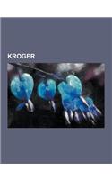 Kroger: Fred Meyer, Turkey Hill, Qfc, Fry's Food and Drug, Food 4 Less, Ralphs, Smith's Food and Drug, Michael J. Cullen, King(English)