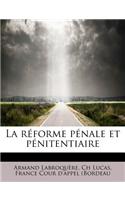 La Réforme Pénale Et Pénitentiaire
