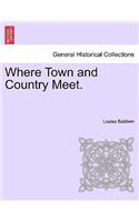 Where Town and Country Meet.