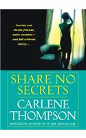 Share No Secrets