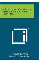 Side Light on Anglo-American Relations, 1839-1858