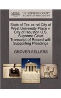 State of Tex Ex Rel City of West University Place V. City of Houston U.S. Supreme Court Transcript of Record with Supporting Pleadings